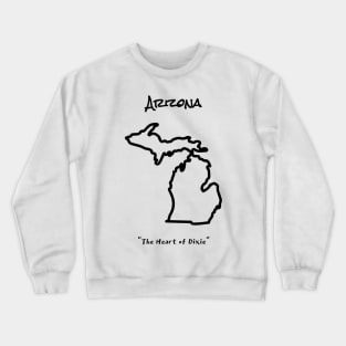 Truly Arizona Crewneck Sweatshirt